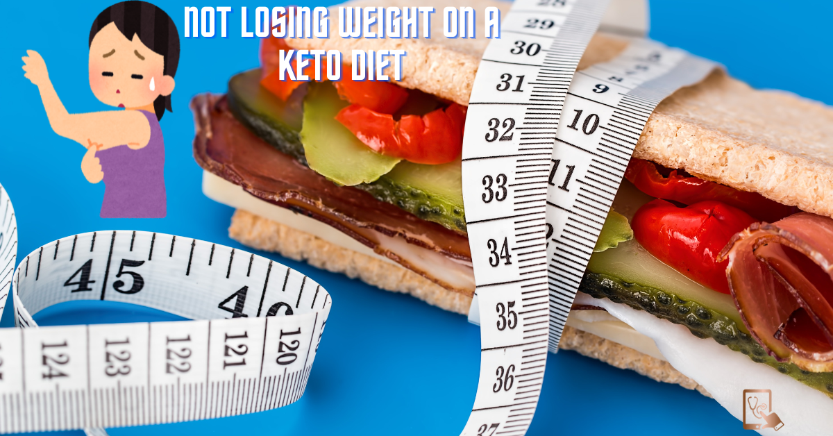 not losing weight on a keto diet