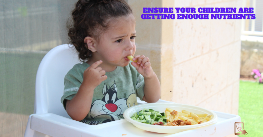 ensure your children are getting enough nutrients.